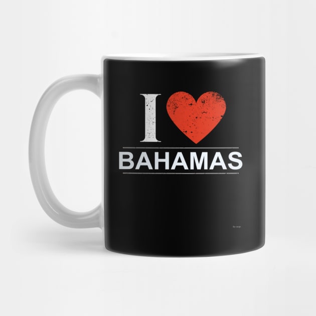 I Love Bahamas - Gift for Bahamian by giftideas